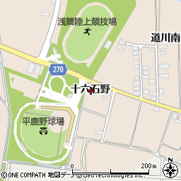 秋田県横手市平鹿町浅舞十六石野周辺の地図