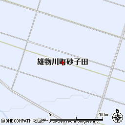 秋田県横手市雄物川町砂子田周辺の地図