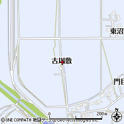 秋田県大仙市角間川町古川敷周辺の地図