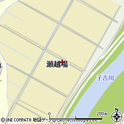 〒015-0840 秋田県由利本荘市瀬越場の地図