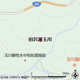 秋田県仙北市田沢湖玉川周辺の地図