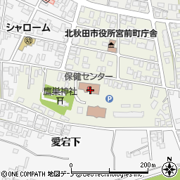 北秋田市役所　北秋田市保健センター周辺の地図