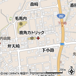 秋田県鹿角市十和田毛馬内下小路周辺の地図