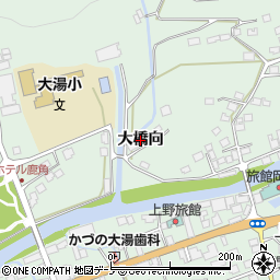 秋田県鹿角市十和田大湯（大橋向）周辺の地図