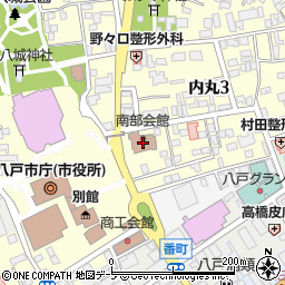八戸市庁　まちづくり文化スポーツ観光部文化教養センター南部会館周辺の地図