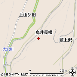 青森県弘前市大沢鳥井長根周辺の地図