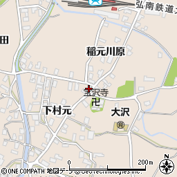 青森県弘前市大沢下村元57周辺の地図