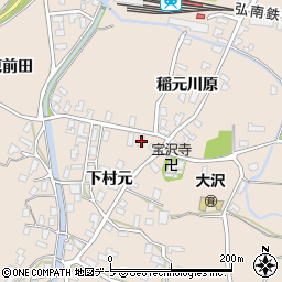青森県弘前市大沢下村元115-6周辺の地図