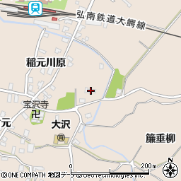 青森県弘前市大沢稲元川原65周辺の地図