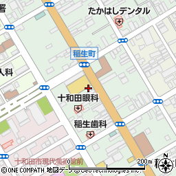 買取大吉　十和田稲生町店周辺の地図