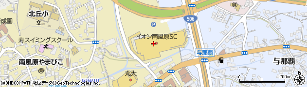 イオン南風原店周辺の地図