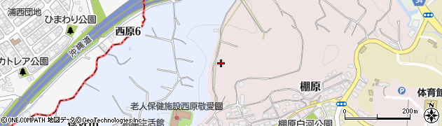 沖縄県中頭郡西原町棚原764周辺の地図
