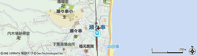 瀬々串駅周辺の地図