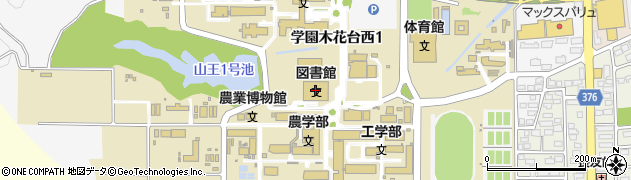 宮崎大学　学び・学生支援機構・教学マネジメント部門周辺の地図
