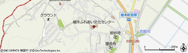 熊本市役所　北区役所・人権政策課植木ふれあい文化センター周辺の地図