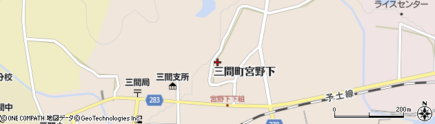 愛媛県宇和島市三間町宮野下周辺の地図
