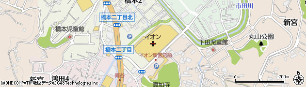 イオン新宮店　ジュノ周辺の地図