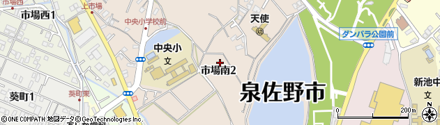 大阪府泉佐野市市場南周辺の地図