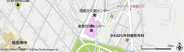 倉敷市　倉敷埋蔵文化財センター周辺の地図