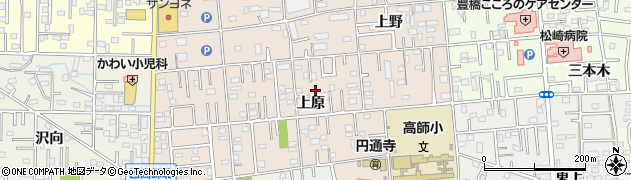 愛知県豊橋市上野町上原94周辺の地図