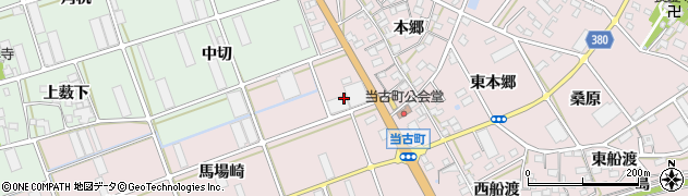 愛知県豊川市当古町（本郷前）周辺の地図