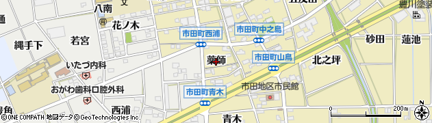 愛知県豊川市市田町（薬師）周辺の地図