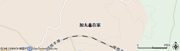 三重県亀山市加太北在家周辺の地図