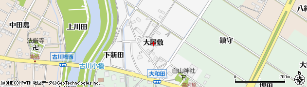 愛知県西尾市大和田町大屋敷周辺の地図