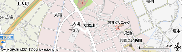 愛知県豊田市中根町（女松山）周辺の地図