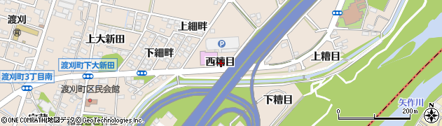愛知県豊田市渡刈町西糟目周辺の地図
