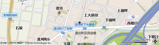 愛知県豊田市渡刈町（下大新田）周辺の地図