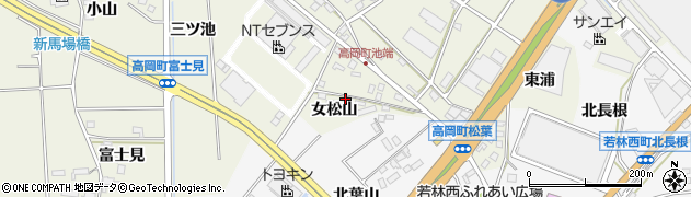 愛知県豊田市高岡町（女松山）周辺の地図