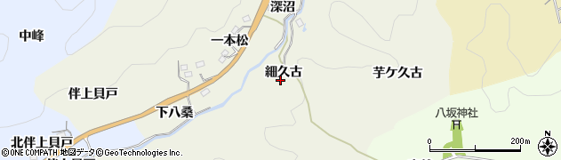 愛知県豊田市新盛町細久古周辺の地図