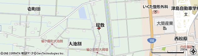 愛知県愛西市雀ケ森町堤敷12周辺の地図
