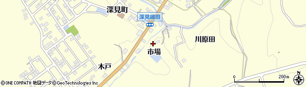 愛知県豊田市深見町（市場）周辺の地図