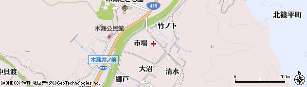 愛知県豊田市木瀬町（市場）周辺の地図