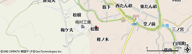 愛知県豊田市白川町（松根）周辺の地図