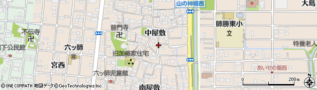愛知県北名古屋市六ツ師（中屋敷）周辺の地図