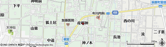 愛知県一宮市萩原町朝宮産明神周辺の地図