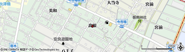 愛知県江南市今市場町高根周辺の地図