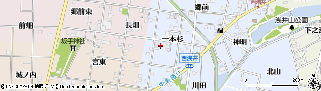 愛知県一宮市浅井町西浅井（壱本杉）周辺の地図