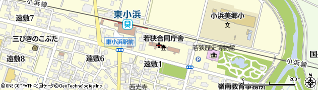 近畿地方整備局福井河川国道事務所　小浜国道維持出張所周辺の地図