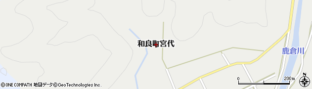 岐阜県郡上市和良町宮代周辺の地図