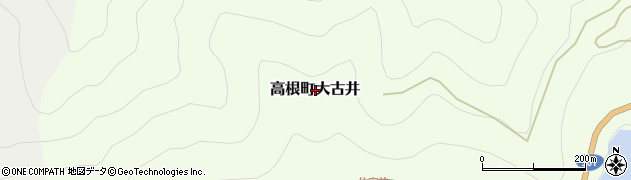 岐阜県高山市高根町大古井周辺の地図