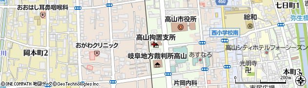 岐阜刑務所高山拘置支所周辺の地図