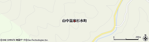 石川県加賀市山中温泉杉水町周辺の地図