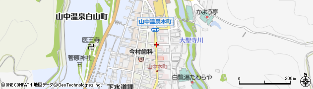石川県加賀市山中温泉本町（１丁目ヤ）周辺の地図