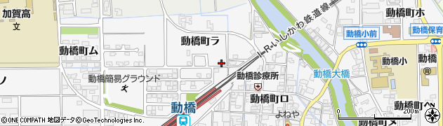石川県加賀市動橋町ラ43周辺の地図