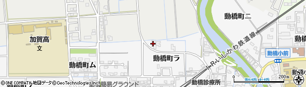 石川県加賀市動橋町ラ24周辺の地図