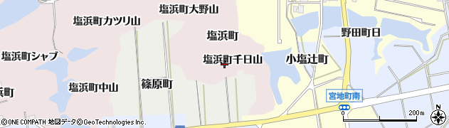 石川県加賀市塩浜町（千日山）周辺の地図